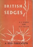 British sedges : a handbook to the species of carex found growing in the British Isles