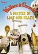 Wallace And Gromit...