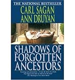 Shadows of forgotten ancestors : a search for who we are