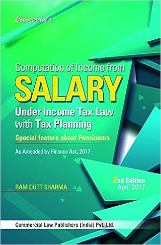 Computation of Income From SALARY -Finance Act 2017-Book-Ram Dutt Sharma