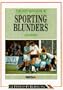 The Guinness Book of Sporting Blunders