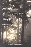 A REVERSAL OF THOUGHT: a journey of awakening: the salvation of the world depends on it