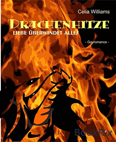 Drachenhitze: Liebe überwindet alles (German Edition)