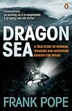 Dragon Sea: A Historical Mystery. Buried Treasure. An Adventure Beneath the Waves