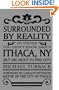 Surrounded By Reality: 101 Things You Didn't Know About Ithaca, NY