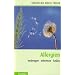Allergien: Vorbeugen - erkennen - heilen