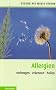 Allergien: Vorbeugen - erkennen - heilen
