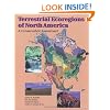 Terrestrial Ecoregions of North America: A Conservation Assessment (World Wildlife Fund Ecoregion Assessments)