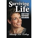 surviving life how to turn nightmares into dreams