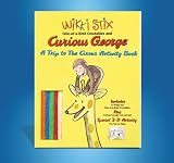 Wikki Stix One of a Kind Creatables and Curious George A Trip to The Circus Activity Book - 0974665223