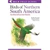 Birds of Northern South America: Identification Guide v. 1: Species Accounts (Helm Field Guides)
