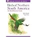 Birds of Northern South America - an Identification Guide: Species Accounts: v. 1 (Helm Field Guides)