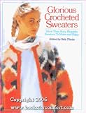 Glorious Crocheted Sweaters