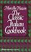 The Classic Italian Cookbook