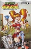 Zombies Vs Cheerleaders Number 1 Albuquerque Sci-fi Expo LTD 100 Copies Comic (Pep rallies and body tallies Bonus Round)