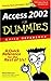 Access 2002 for Dummies: Quick Reference