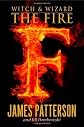 Witch & Wizard: The Fire [Hardcover]