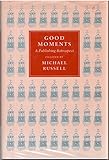 Good moments : a publishing retrospect