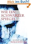 Wie ein schwarzer Spiegel