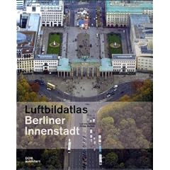 Luftbildatlas Berliner Innenstadt (inkl. CD-ROM)