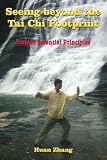 Seeing beyond the Tai Chi Footprint