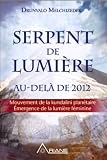 Revue Ariane  / Serpent de Lumiere - au-delà de 2012