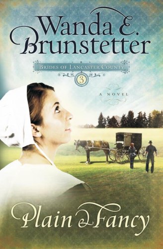 Plain and Fancy (Brides of Lancaster County, Book 3) under Missions & Missionary Work in The Books Store
