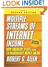 Multiple Streams of Internet Income: How Ordinary People Make Extraordinary Money Online, 2nd Edition