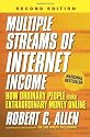 Multiple Streams of Internet Income: How Ordinary People Make Extraordinary Money Online, 2nd Edition