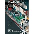 Ferdis Garage - Band 3: Der Einsteiger