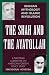 The Shah and the Ayatollah: Iranian Mythology and Islamic Revolution