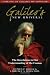 Galileo's New Universe: The Revolution in Our Understanding of the Cosmos