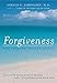 Forgiveness: The Greatest Healer of All
