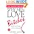 Why Men Love Bitches: From Doormat to Dreamgirl - A Woman's Guide to Holding Her Own in a Relationship