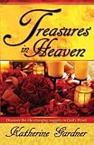 Treasures In Heaven: Discover the life-changing nuggets in God's Word
