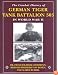 The Combat History of German Tiger Tank Battalion 503 in World War II