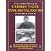 Combat History of German Tiger Tank Battalion 503 in World War II