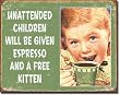 Ephemera - Unattended Children Tin Sign