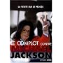 Le complot contre Michael Jackson