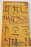 Voices in stone : the decipherment of ancient scripts and writings