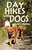 Day Hikes with Dogs: Western Montana