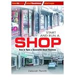 Start and run a shop : how to open a successful retail business
