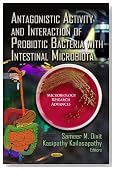 Antagonistic Activity and Interaction of Probiotic Bacteria with Intestinal Microbiota
