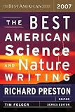 The Best American Science and Nature Writing 2007 (The Best American Series)