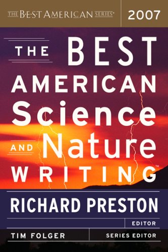 The Best American Science and Nature Writing 2007 (The Best American Series (TM))
