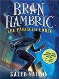 Bran Hambric: The Farfield Curse Image of Bran Hambric: The Farfield Curse