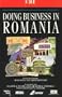 Doing Business with Romania (Global Market Briefings Series)