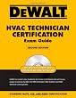 DEWALT  HVAC Technician Certification Exam Guide (Dewalt Exam/Certification Series)