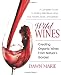 Wild Wines: Creating Organic Wines from Nature's Garden