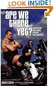 Are We There Yet?: Tales from the Never-ending Travels of WWE Superstars